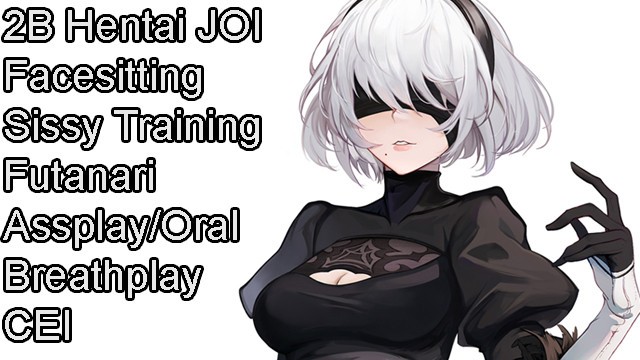 2B's Corruption Hentai JOI (Futanari, assplay, breathplay, facesitting, oral, CEI, Sissy training)